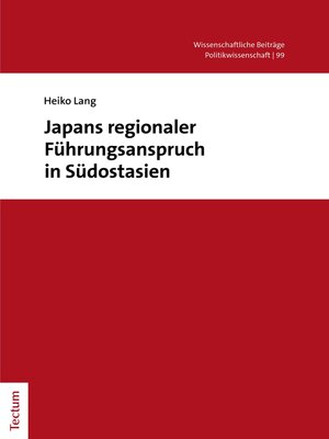 cover image of Japans regionaler Führungsanspruch in Südostasien